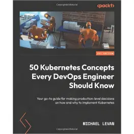 50 Kubernetes Concepts Every DevOps Engineer Should Know. Michael Levan 50 Kubernetes Concepts Every DevOps Engineer Should Know. Michael Levan