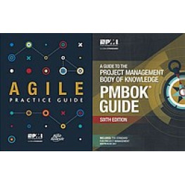 Agile Practice Guide + A Guide to the Project Management Body of Knowledge (PMBOK® Guide)–Sixth Ed.