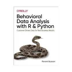 Behavioral Data Analysis with R and Python. 1st Ed. Florent Buisson (english) Behavioral Data Analysis with R and Python. 1st Ed. Florent Buisson (english)