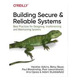 Building Secure and Reliable Systems Building Secure and Reliable Systems