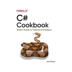 C# Cookbook: Modern Recipes for Professional Developers. 1st Ed. Joe Mayo (english) C# Cookbook: Modern Recipes for Professional Developers. 1st Ed. Joe Mayo (english)