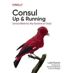 Consul: Up & Running: Service Mesh for Any Runtime or Cloud. Luke Kysow Consul: Up & Running: Service Mesh for Any Runtime or Cloud. Luke Kysow