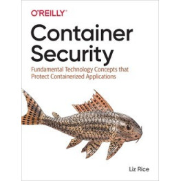 Container Security by Liz Rice