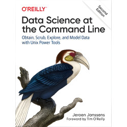 Data Science at the Command Line. 2nd Ed. Jeroen Janssens