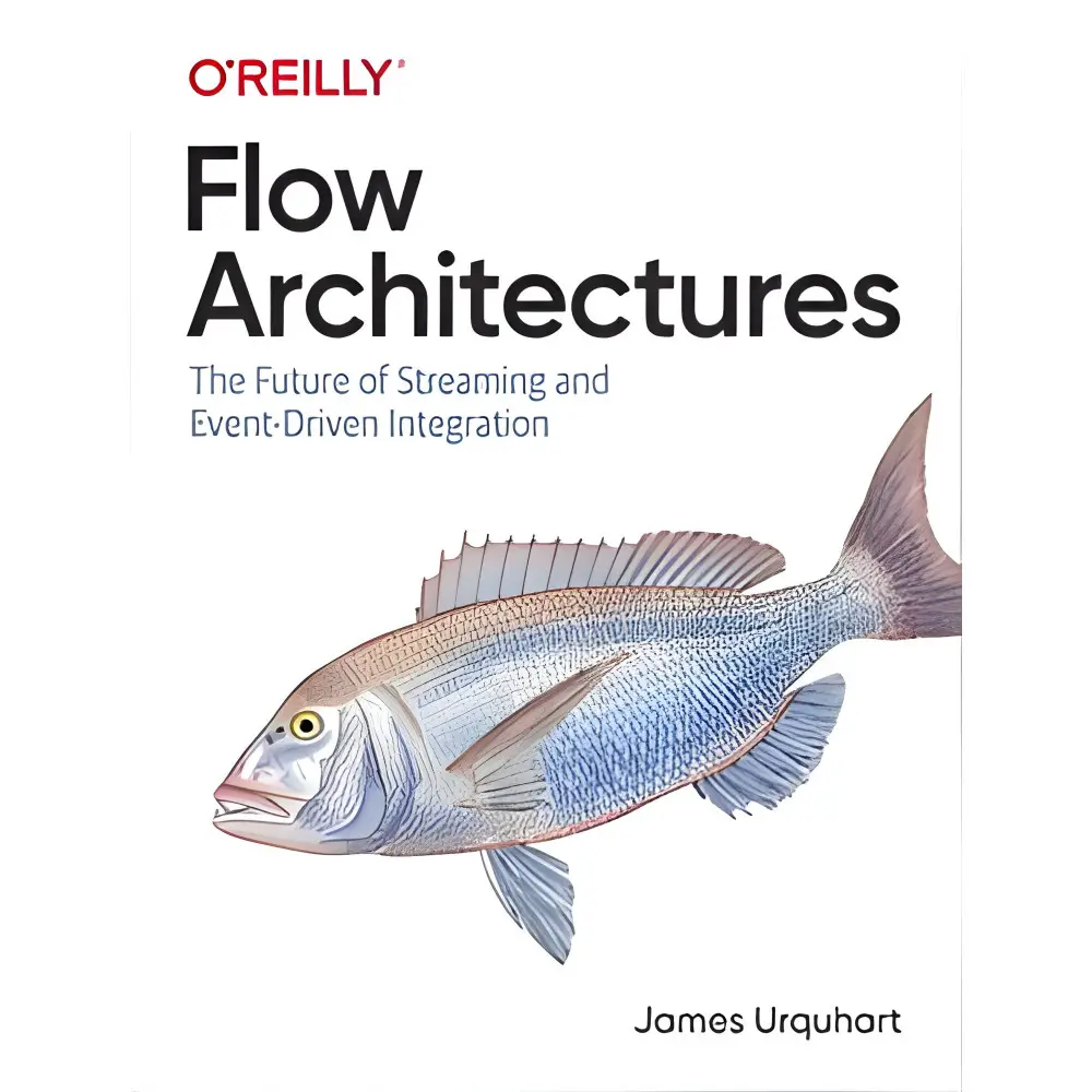 Flow Architectures by James Urquhart Flow Architectures by James Urquhart