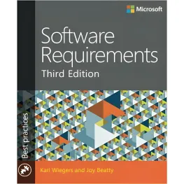 Software Requirements (Developer Best Practices) 3rd Edition Software Requirements (Developer Best Practices) 3rd Edition