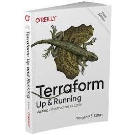 Terraform: Up & Running, 3rd edition. Yevgeniy Brikman