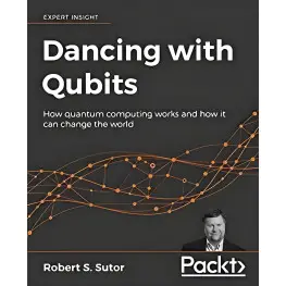 Dancing with Qubits Dancing with Qubits