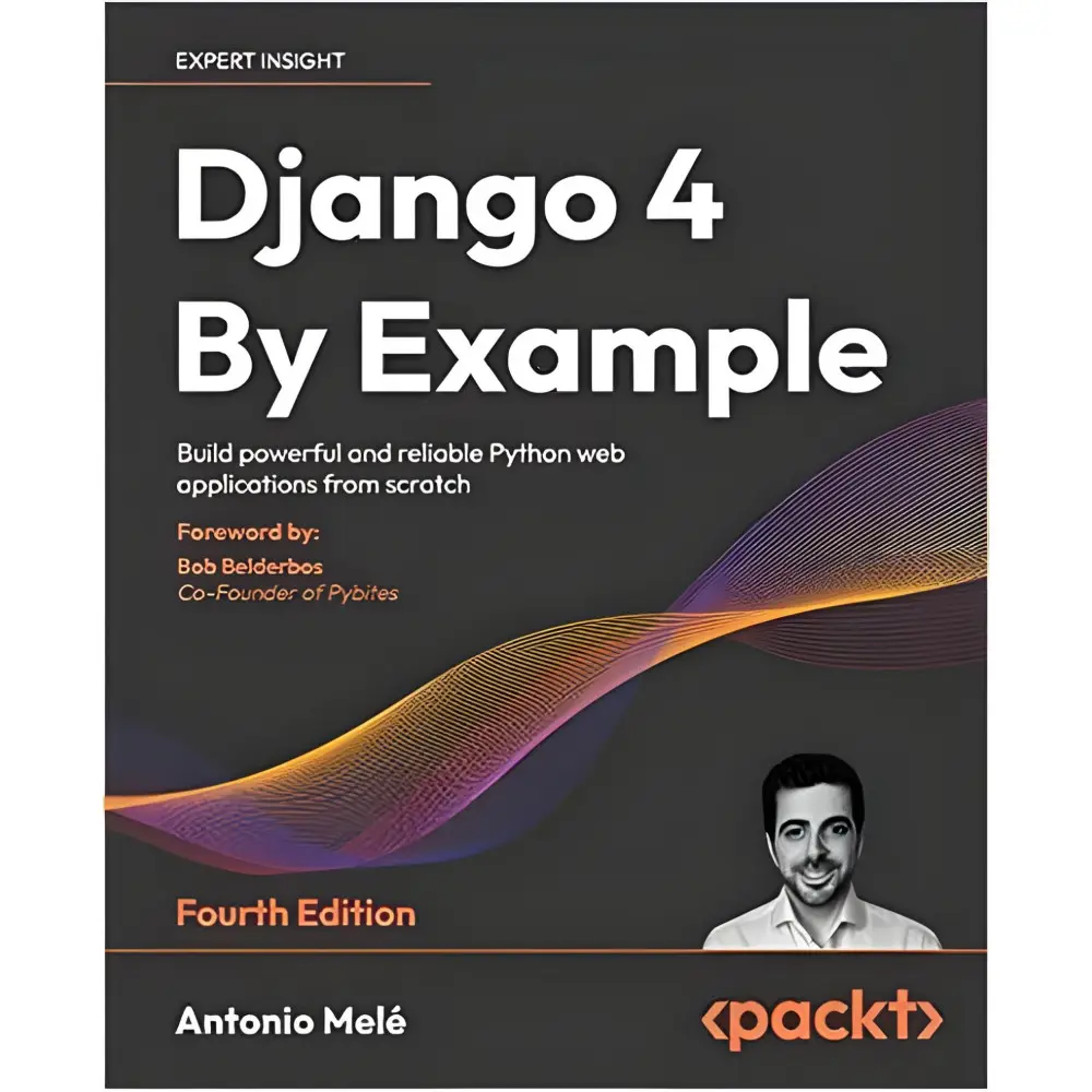 Django 4 By Example. Antonio Mele Django 4 By Example. Antonio Mele