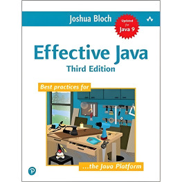 Effective Java (3rd Edition) Joshua Bloch