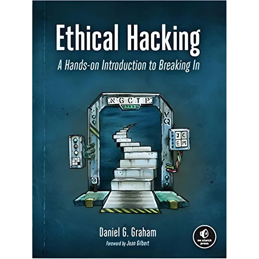 Ethical Hacking: A Hands-on Introduction to Breaking In. Daniel G. Graham Ethical Hacking: A Hands-on Introduction to Breaking In. Daniel G. Graham