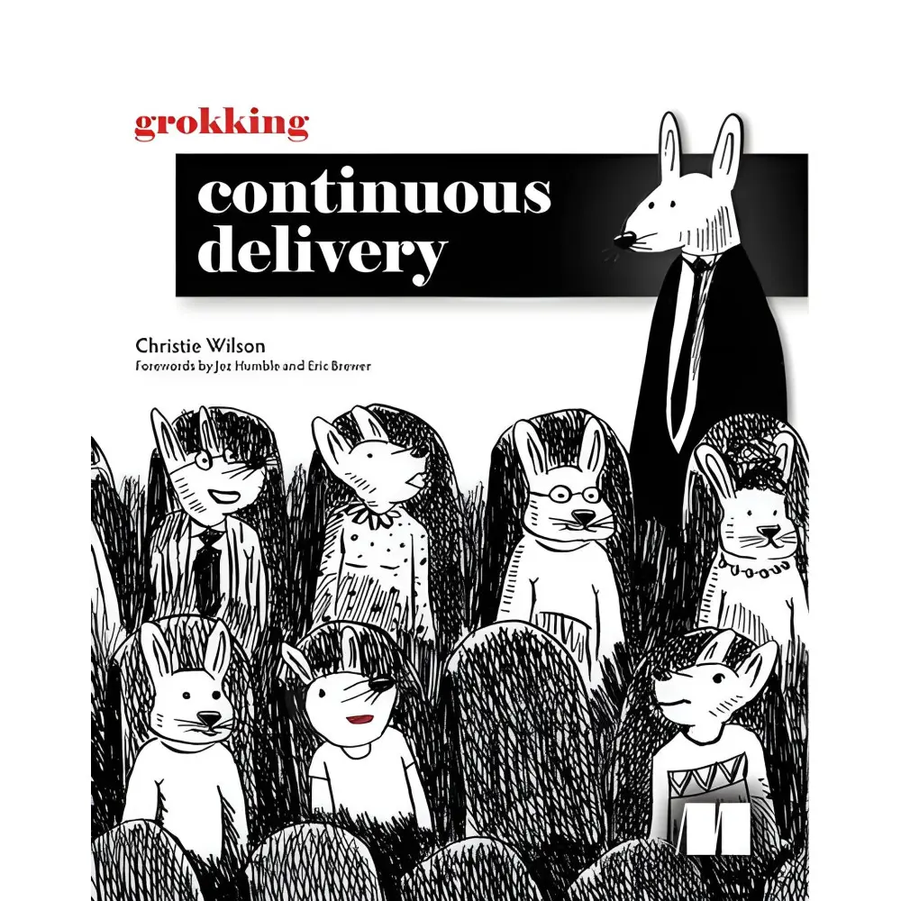 Grokking Continuous Delivery. Christie Wilson Grokking Continuous Delivery. Christie Wilson