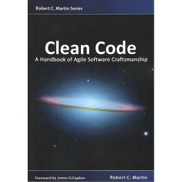 Clean Code: A Handbook of Agile Software Craftsmanship. Robert C. Martin