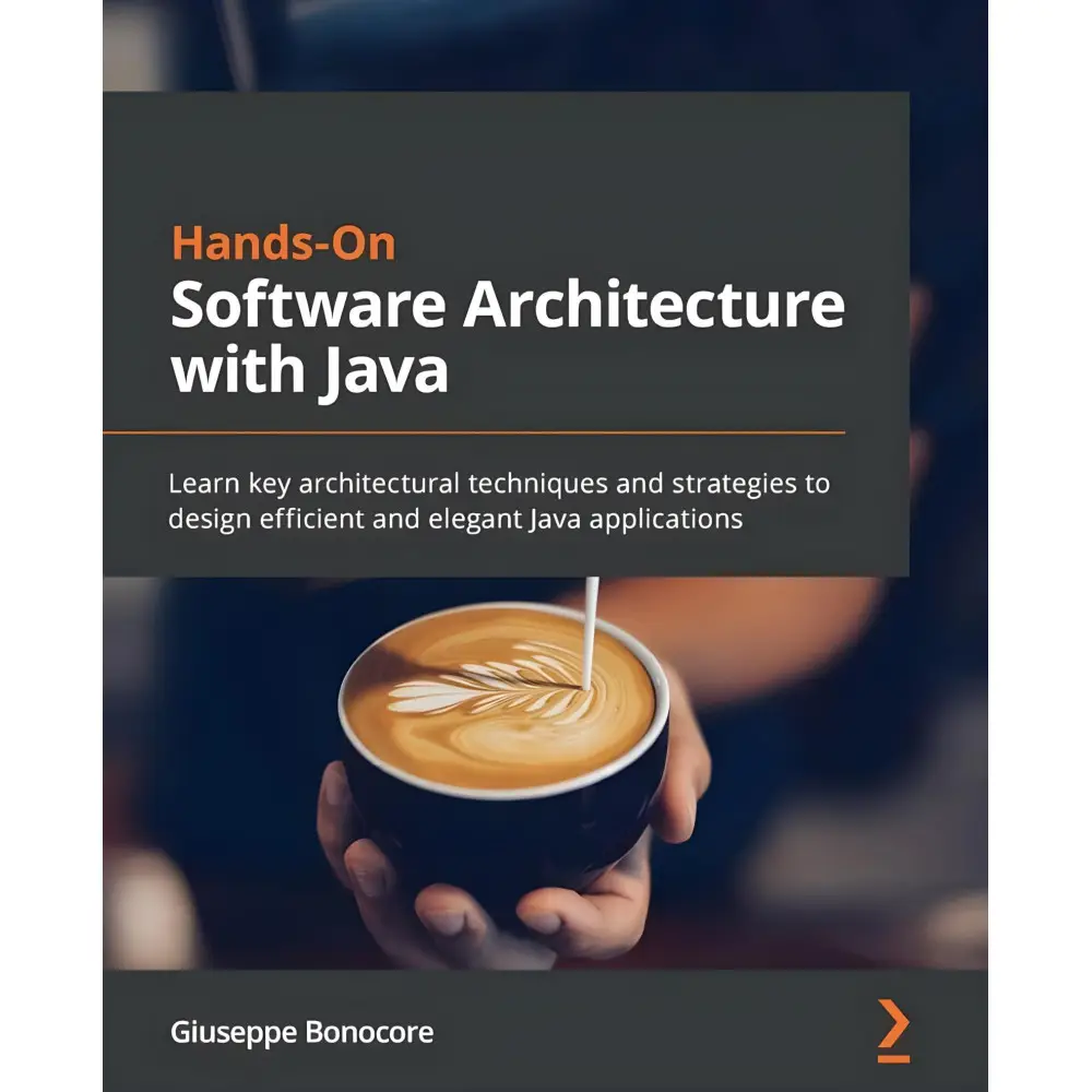 Hands-On Software Architecture with Java: Learn key architectural techniques and strategies to design efficient and elegant Java a Hands-On Software Architecture with Java: Learn key architectural techniques and strategies to design efficient and elegant Java a