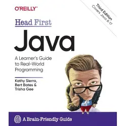 Head First Java. A Brain-Friendly Guide. 3rd Edition.Kathy Sierra, Bert Bates, Trisha Gee Head First Java. A Brain-Friendly Guide. 3rd Edition.Kathy Sierra, Bert Bates, Trisha Gee