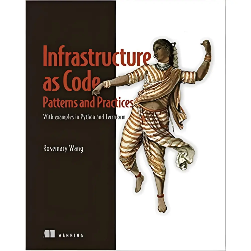 Infrastructure as Code, Patterns and Practices: With examples in Python and Terraform. Rosemary Wang Infrastructure as Code, Patterns and Practices: With examples in Python and Terraform. Rosemary Wang