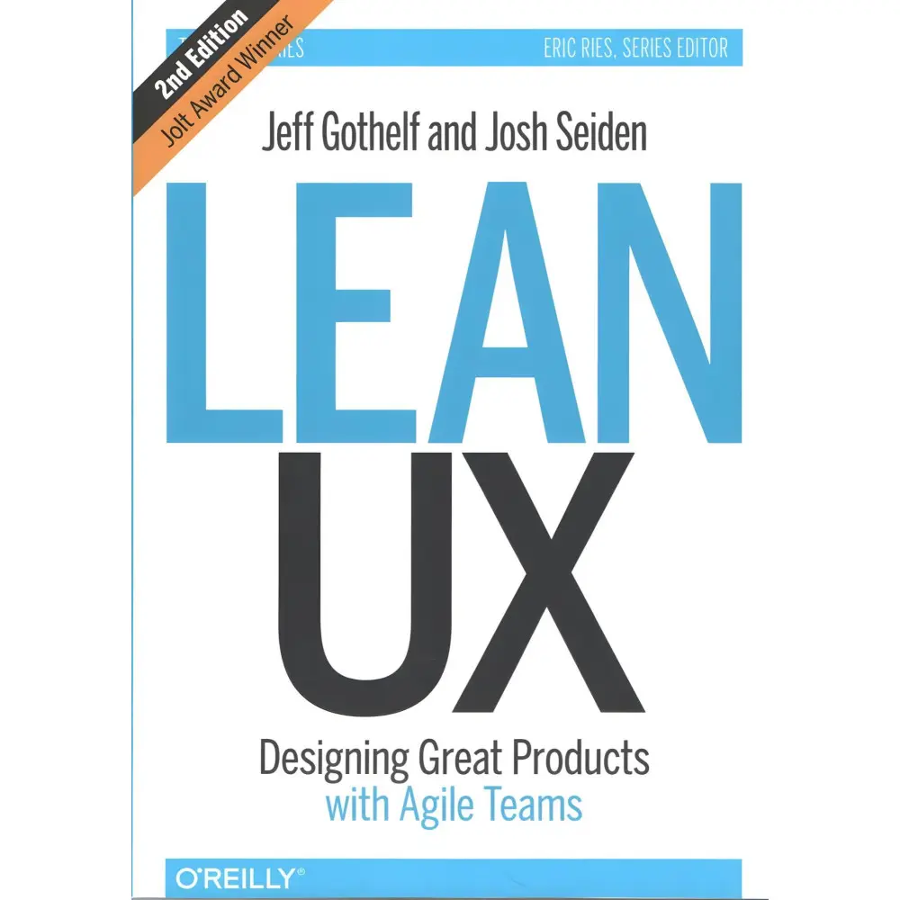 Lean UX: Designing Great Products with Agile Teams. Jeff Gothelf Lean UX: Designing Great Products with Agile Teams. Jeff Gothelf