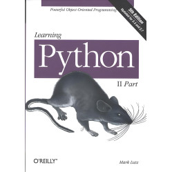 Learning Python, 5th Edition Powerful Object-Oriented Programming, Mark Lutz