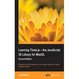 Learning Three.js – the JavaScript 3D Library for WebGL - Second Edition