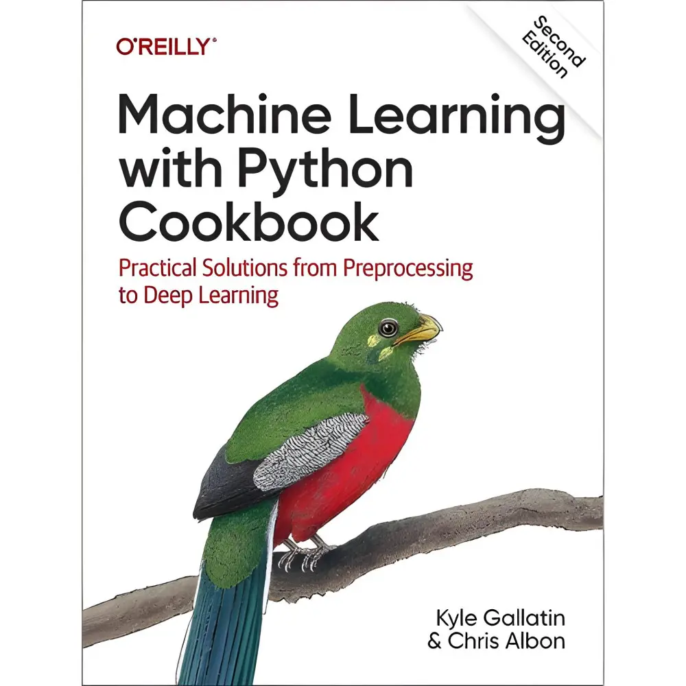 Machine Learning with Python Cookbook. Kyle Gallatin, Chris Albon Machine Learning with Python Cookbook. Kyle Gallatin, Chris Albon