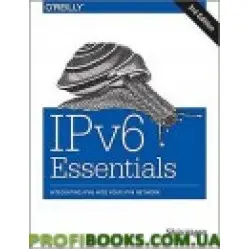 IPv6 Essentials: Integrating IPv6 into Your IPv4 Network 3rd Edition IPv6 Essentials: Integrating IPv6 into Your IPv4 Network 3rd Edition