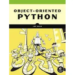 Object-Oriented Python: Master OOP by Building Games and GUIs. Irv Kalb Object-Oriented Python: Master OOP by Building Games and GUIs. Irv Kalb