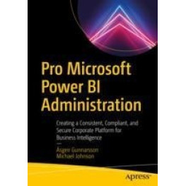 Pro Microsoft Power BI Administration