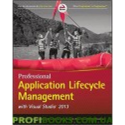 Professional Application Lifecycle Management with Visual Studio 2013, 3rd Edition