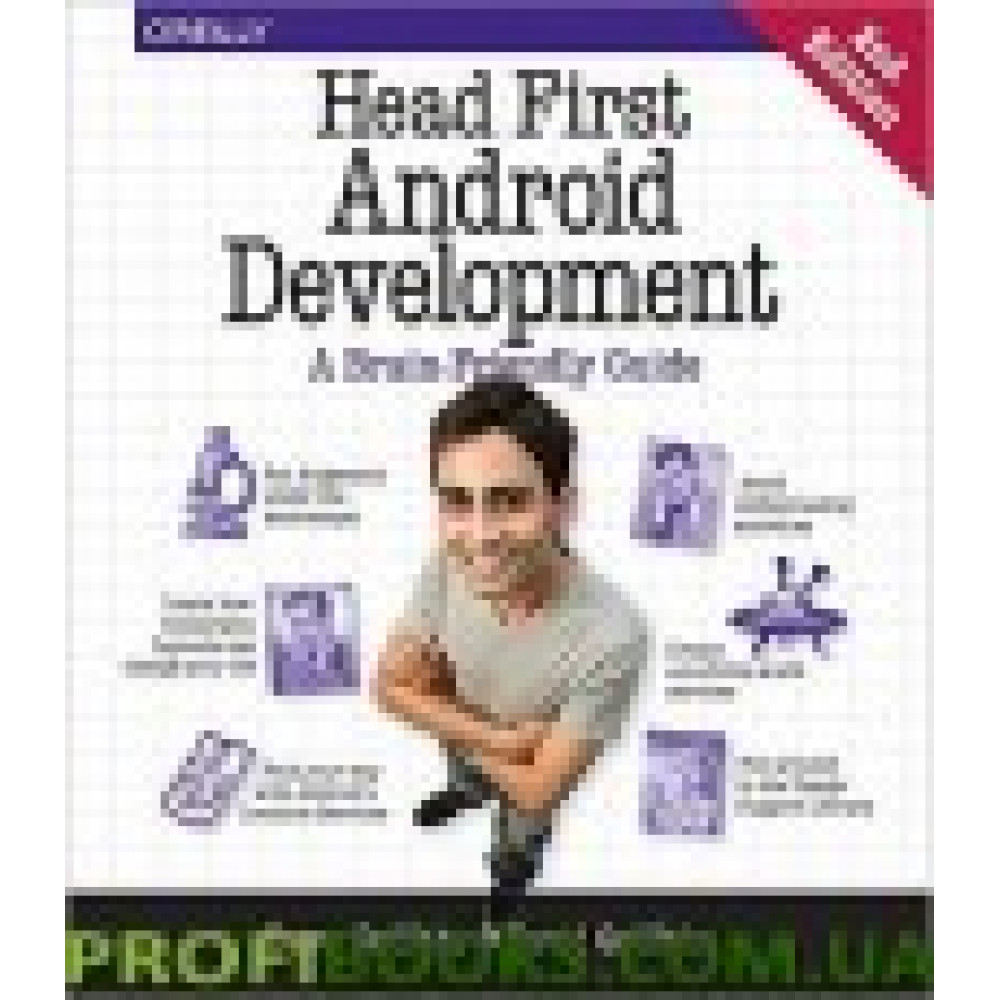 Head First Android Development: A Brain-Friendly Guide 2nd Edition Head First Android Development: A Brain-Friendly Guide 2nd Edition