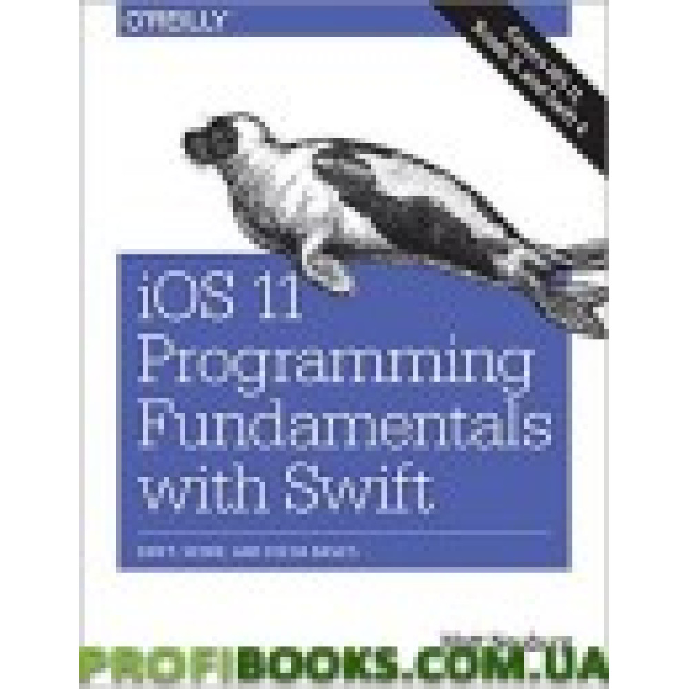 IOS 11 Programming Fundamentals with Swift: Swift, Xcode, and Cocoa Basics 1st Edition IOS 11 Programming Fundamentals with Swift: Swift, Xcode, and Cocoa Basics 1st Edition