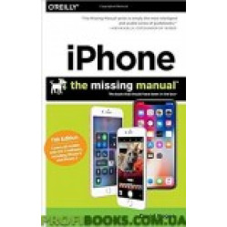 IPhone: The Missing Manual: The book that should have been in the box 11th Edition IPhone: The Missing Manual: The book that should have been in the box 11th Edition