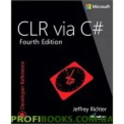 CLR via C# (Developer Reference) CLR via C# (Developer Reference)