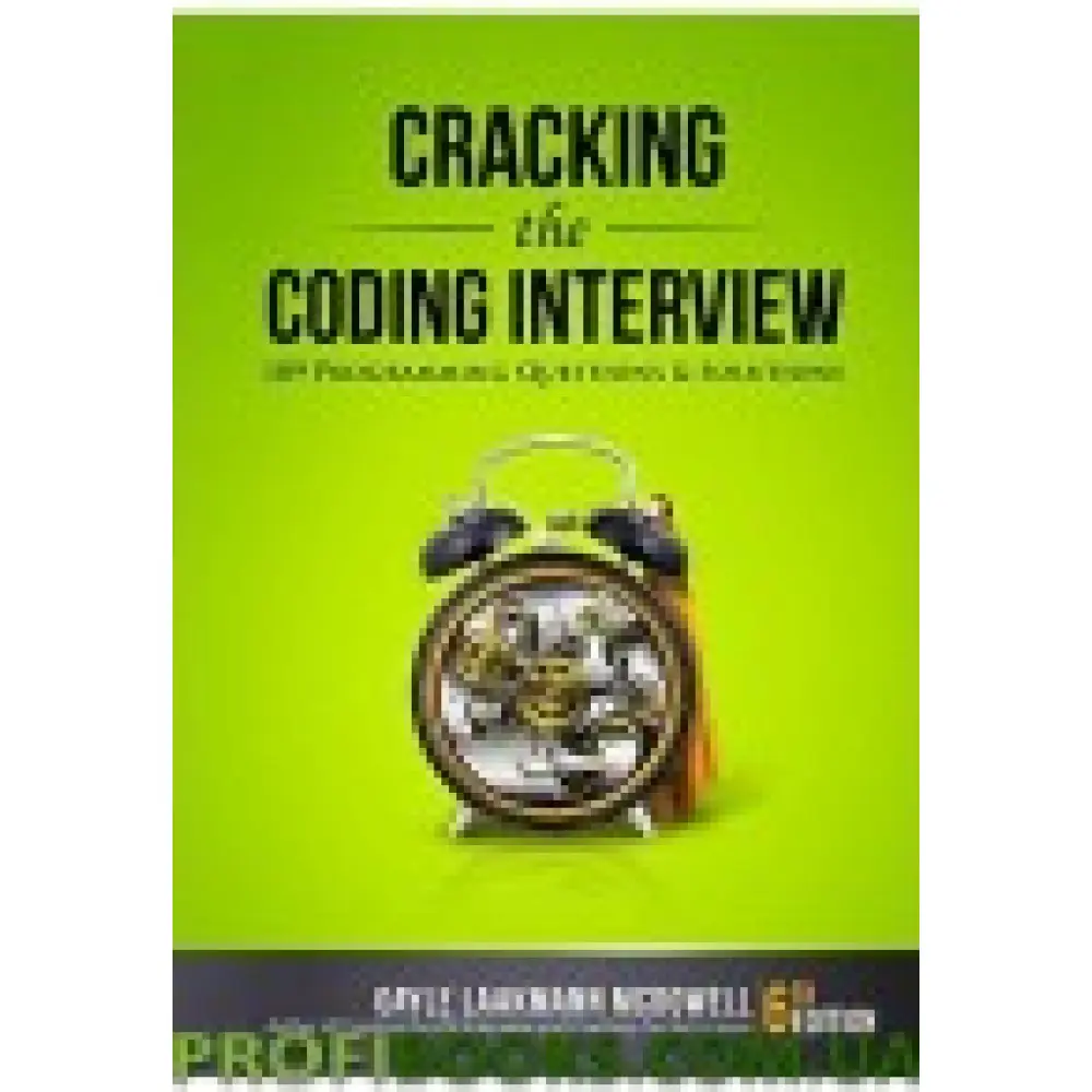 Cracking the Coding Interview. 189 Programming Questions and Solutions 6th Edition Cracking the Coding Interview. 189 Programming Questions and Solutions 6th Edition