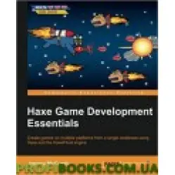 Haxe Game Development Essentials Haxe Game Development Essentials
