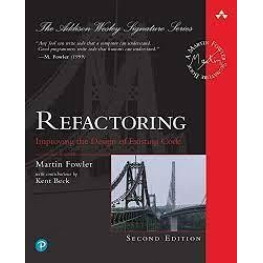 Refactoring: Improving the Design of Existing Code (2nd Edition) MartinFowler