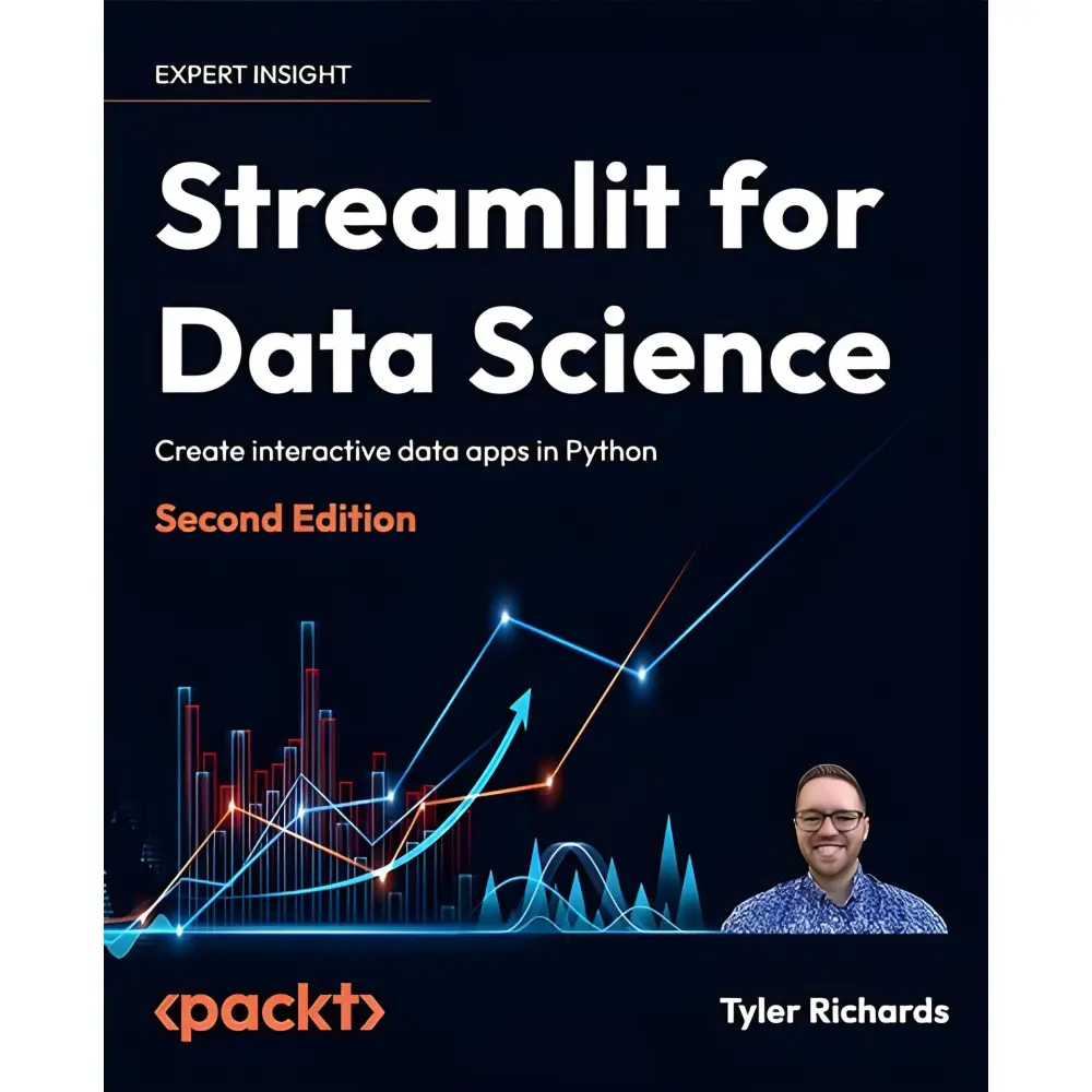 Streamlit for Data Science: Create interactive data apps in Python 2nd ed. Tyler Richards Streamlit for Data Science: Create interactive data apps in Python 2nd ed. Tyler Richards