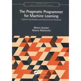 The Pragmatic Programmer for Machine Learning