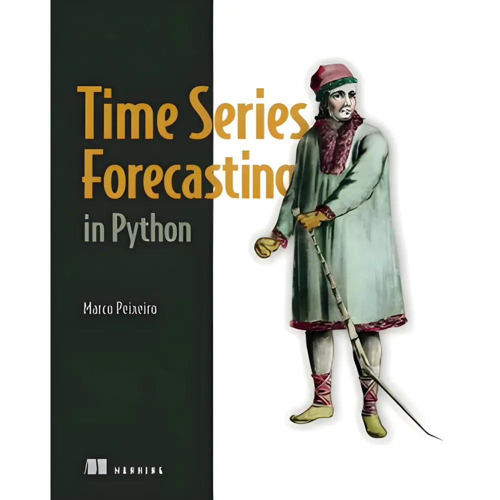 Time Series Forecasting in Python. Marco Peixeiro Time Series Forecasting in Python. Marco Peixeiro