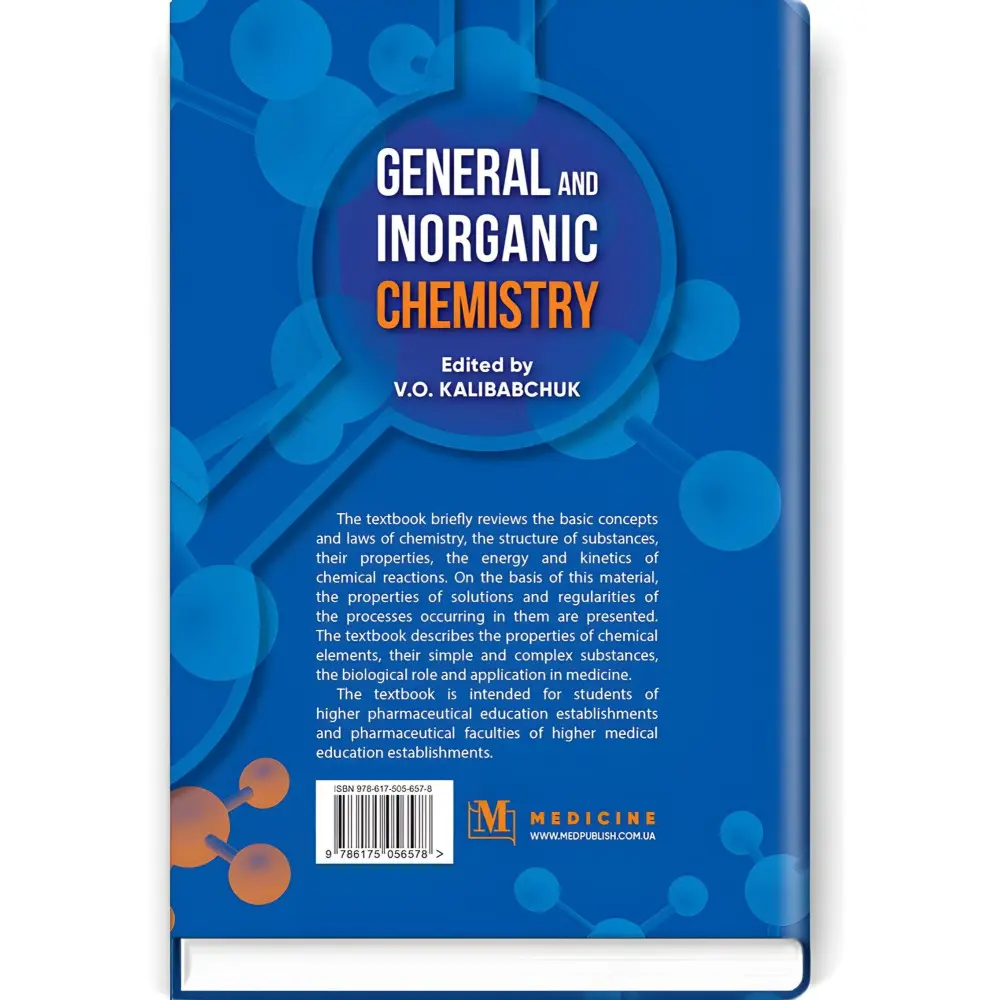 General and Inorganic Chemistry: textbook / V.O. Kalibabchuk, V.V. Ohurtsov, V.I. Halynska et al. General and Inorganic Chemistry: textbook / V.O. Kalibabchuk, V.V. Ohurtsov, V.I. Halynska et al.