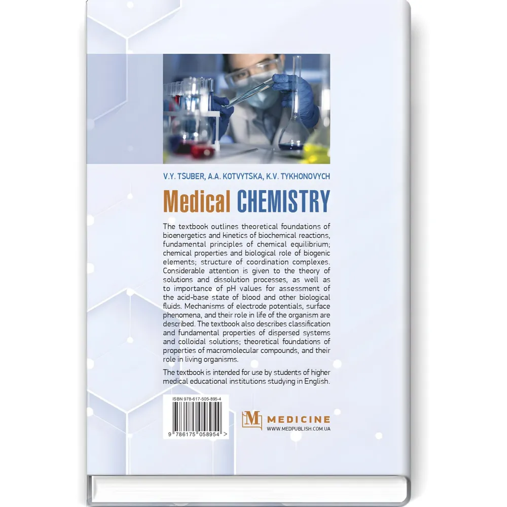 Medical Chemistry: textbook / V.Y. Tsuber, A.A. Kotvytska, K.V. Tykhonovych Medical Chemistry: textbook / V.Y. Tsuber, A.A. Kotvytska, K.V. Tykhonovych