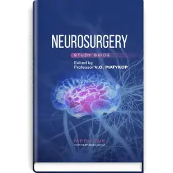  Neurosurgery: study guide / V.O. Piatykop, I.B. Piatykop, Yu.H. Sergiienko et al.