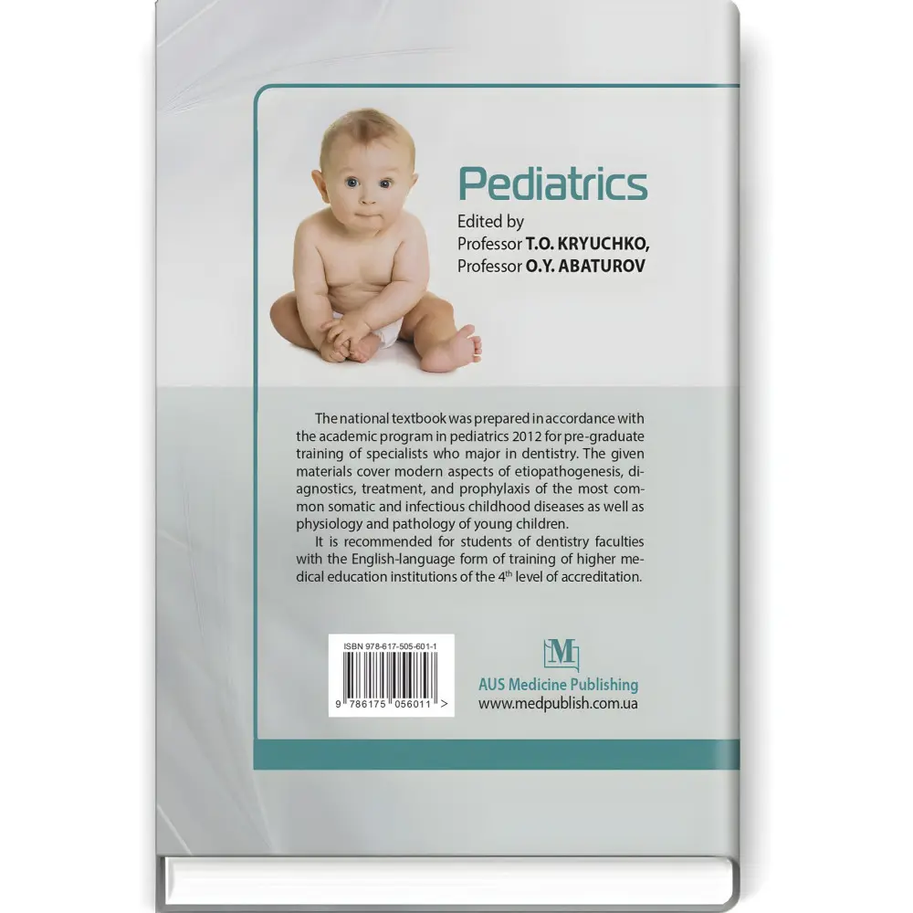 Pediatrics: textbook / T.O. Kryuchko, O.Y. Abaturov, T.V. Kushnereva et al. — 2nd edition Pediatrics: textbook / T.O. Kryuchko, O.Y. Abaturov, T.V. Kushnereva et al. — 2nd edition
